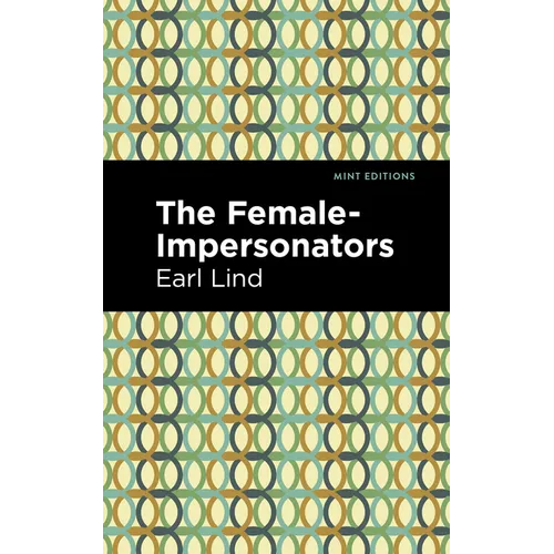 The Female-Impersonators - Paperback