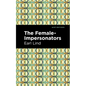 The Female-Impersonators - Paperback