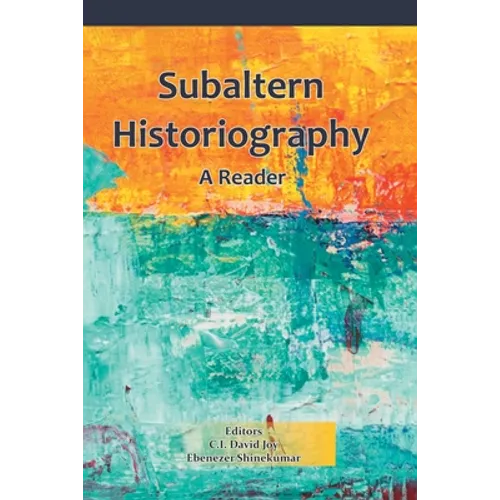 Subaltern Historiography: A Reader - Paperback