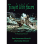 Fraught with Hazard: The Heroic Saga of Shipwrecked Armada Survivors in Ireland - Hardcover