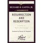 Resurrection and Redemption: A Study in Paul's Soteriology - Paperback