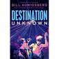 Destination Unknown - Hardcover