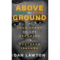Above the Ground - Hardcover