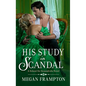 His Study in Scandal: A School for Scoundrels Novel - Paperback