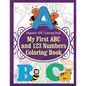 Alphabet ABC Coloring Book My First ABC and 123 Numbers Coloring Book - Paperback