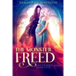 The Monster Freed - Paperback