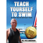 Teach Yourself To Swim In Deep Water Without Fear: In One Minute Steps - Paperback