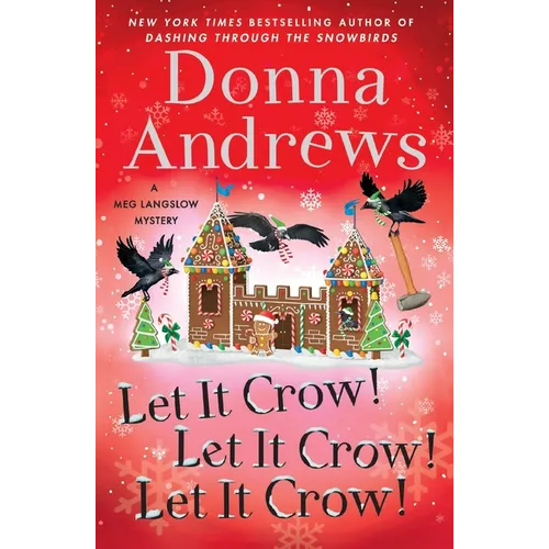 Let It Crow! Let It Crow! Let It Crow! - Paperback