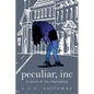 Peculiar, INC: A Novel of the Charismata - Paperback