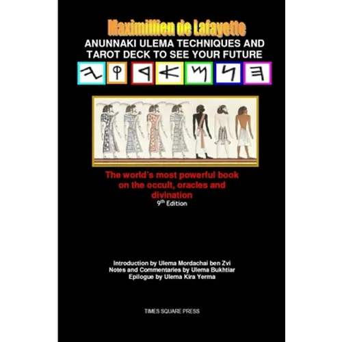 Anunnaki Ulema Techniques and Tarot Deck To See Your Future. V1 - Paperback