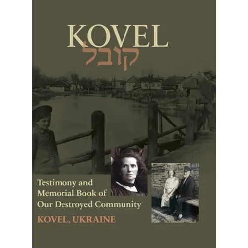 Kowel; Testimony and Memorial Book - Hardcover