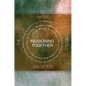 Reasoning Together: The Native Critics Collective - Paperback
