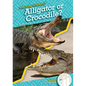 Alligator or Crocodile? - Library Binding