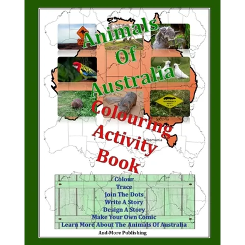 Animals Of Australia Colouring Activity Book: Paperback Edition 8" x 10" for Kids Coloring Books This Colouring And Activity Book Is About Australian - Paperback