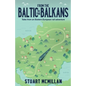 From the Baltic to the Balkans - Paperback