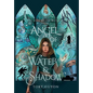 Angel of Water & Shadow - Hardcover