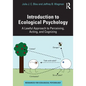 Introduction to Ecological Psychology: A Lawful Approach to Perceiving, Acting, and Cognizing - Paperback