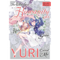 The Whole of Humanity Has Gone Yuri Except for Me - Paperback