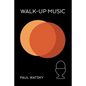 Walk-Up Music - Paperback