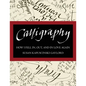 Calligraphy: How I Fell In, Out, and In Love Again - Paperback