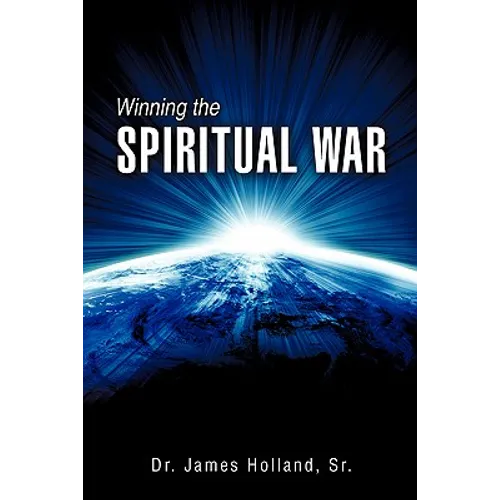 Winning the Spiritual War - Paperback