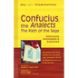 Confucius, the Analects: The Path of the Sage--Selections Annotated & Explained - Paperback