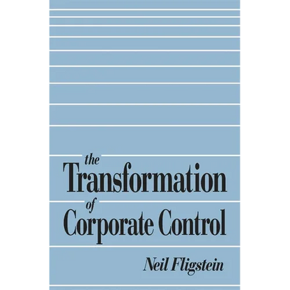 The Transformation of Corporate Control - Paperback