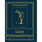 Golf Fundamentals: Orthodoxy of Style - Hardcover