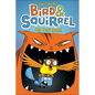 Bird & Squirrel on the Run - Hardcover