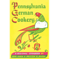 Pennsylvania German Cookery: A Regional Cookbook - Paperback