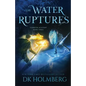 The Water Ruptures - Paperback