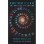 When There Is a Way: Cuando hay un camino - Paperback