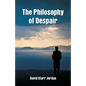 The Philosophy of Despair - Paperback