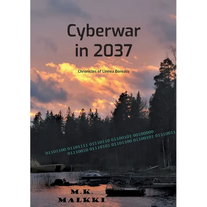 Cyberwar in 2037: Chronicles of Linnea Borealis - Paperback