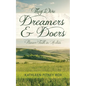 They Were Dreamers and Doers: Pioneer Faith in Action - Hardcover