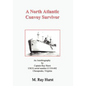 A North Atlantic Convoy Survivor - Hardcover
