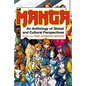 Manga: An Anthology of Global and Cultural Perspectives - Paperback