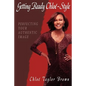 Getting Ready Chloe-Style: Perfecting Your Authentic Image - Paperback