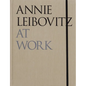 Annie Leibovitz at Work - Hardcover