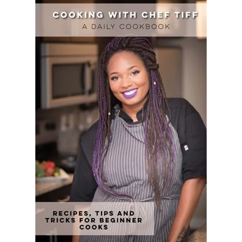 Cooking with Chef Tiff - Paperback