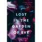 Lost in the Garden of Eve - Hardcover