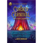 The Cursed Carnival and Other Calamities: New Stories about Mythic Heroes - Library Binding
