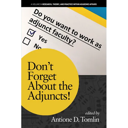 Don't Forget about the Adjuncts! - Hardcover
