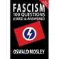 Fascism: 100 Questions Asked and Answered - Paperback