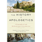 The History of Apologetics: A Biographical and Methodological Introduction - Hardcover