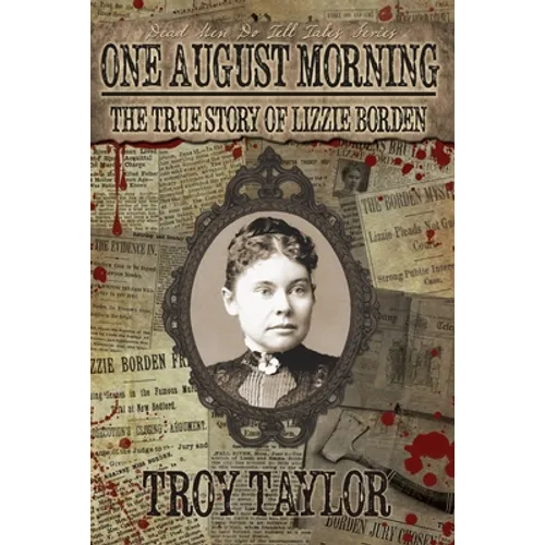 One August Morning: The True Story of Lizzie Borden - Paperback