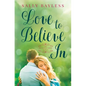 Love to Believe In - Paperback