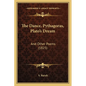 The Dance, Pythagoras, Plato's Dream: And Other Poems (1825) - Paperback
