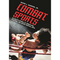 Combat Sports: An Encyclopedia of Wrestling, Fighting, and Mixed Martial Arts - Hardcover