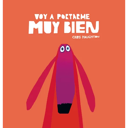 Voy a Portarme Muy Bien - Hardcover